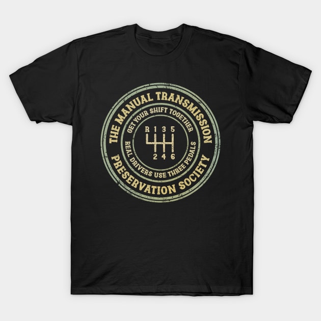 The Manual Transmission Preservation Society T-Shirt by kg07_shirts